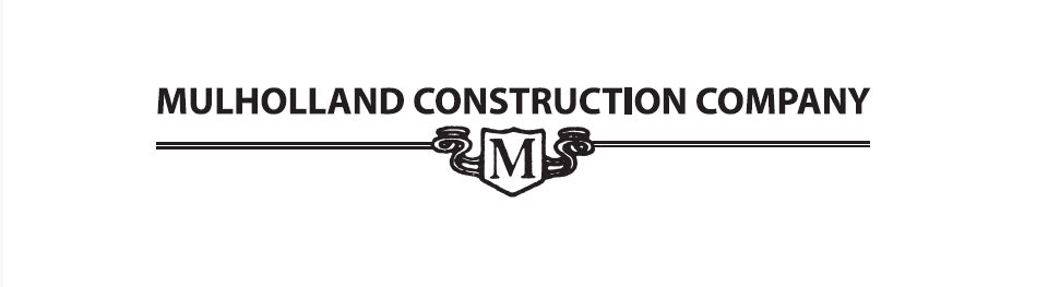 MULHOLLAND CONSTRUCTION